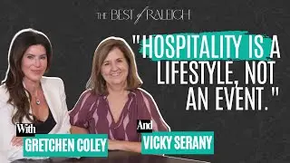 How She REVIVED the Art of Entertaining in Raleigh | Best of Raleigh Ep. 70