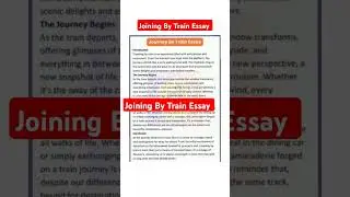 🔴 A Journey By Train Essay | Essay On A Journey By Train | A Journey By Train Essay In English