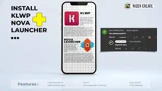 🌟 Biar Tambah Faham | Tutorial Lengkap Install KLWP & Nova Launcher