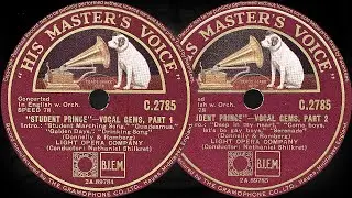 STUDENT PRINCE - VOCAL GEMS, PART 1/2 - LIGHT OPERA COMPANY, Conductor: Nathaniel Shilkret (1935)