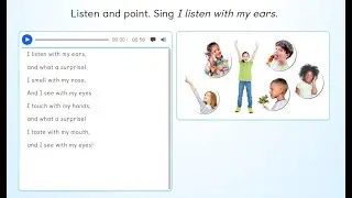 PB pg  23 - Listen and point. Sing: I listen with my ears.