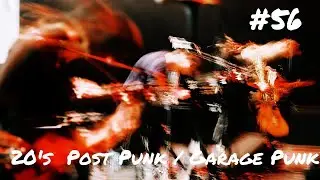 BanatFever #56 - 2020s Post Punk / Garage / Indie