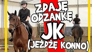 ZDAJĘ ODZNAKĘ JK (JEŻDŻĘ KONNO) #monikaolech