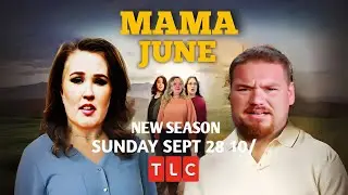 Mama June - SEASON 8 ANNOUNCED! The Browns Are Back!