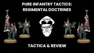 Pure Infantry Tactics: Regimental Doctrines! - 9th Ed. Warhammer 40,000