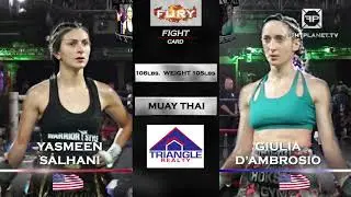 Gulia D'ambrosio VS Yasmeen Salhani  FURY 06/29/2019