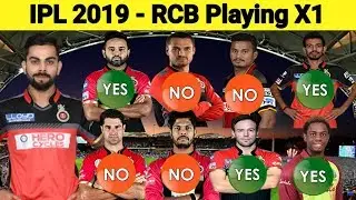 2019 IPL RCB Playing XI | 2019 IPL | RCB | Virat Kohli