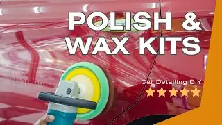 Top 10 Bestselling Polish & Wax Kits on Amazon for Car Detailing DIY!