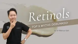 Watch this BEFORE you use Retinols  l  Retinoids vs Retinols, Top 10 Retinol Myths Debunked