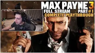 Shroud Plays Max Payne 3 Complete Playthrough - Full Stream - Part #1