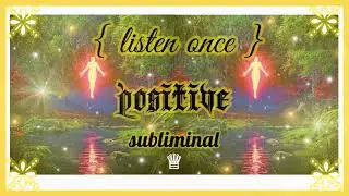 𝐏𝐎𝐒𝐈𝐓𝐈𝐕𝐄; genuine positivity + belief subliminal ✧ 𝙡𝙞𝙨𝙩𝙚𝙣 𝙤𝙣𝙘𝙚, 𝙧𝙖𝙞𝙣 𝙫𝙚𝙧. &bull;̩̩͙  𝒬𝒮