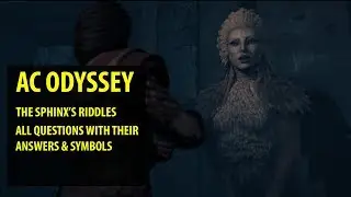 Assassin's Creed Odyssey - Sphinx's Riddles (All Questions with their answers & symbols)