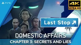 Last Stop - Domestic Affairs (Chapter 3: Secrets and Lies)