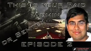 This Is Your Raid Admin...Deathrun On Semtex Episode 2