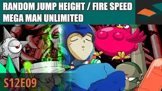 Snupsters Race Deranged - Random Jump Height & Fire Speed, Mega Man Unlimited (S12E09)