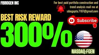 FIBROGEN INC BEST RISK REWARD | FGEN STOCK NEWS