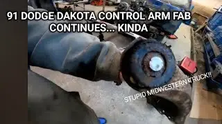 91 dakota control arm continues... kinda
