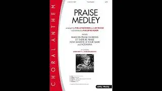 Praise Medley - arranged by Philip Keveren and Jay Rouse