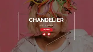 Chandelier | Emotional Modern Cover by giflinn
