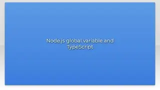 Node.js global variable and TypeScript