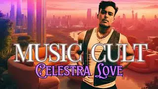 MUSIC CULT - Celestra Love