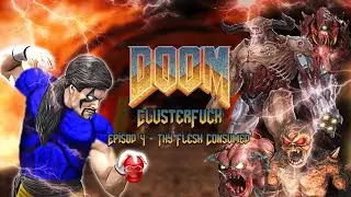 Complex Doom Clusterfuck. Финальный эпизод #1