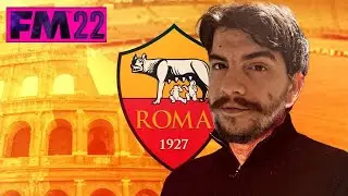 FM 2022 Roma Kariyeri l Sezon &Ouml;ncesi