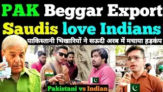 Pakistani beggars create a stir in Saudi Arabia.| comparison tv