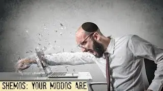 Parshas Shemos: Your Middos Are Killing You