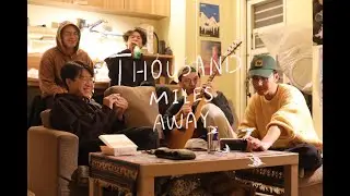 Thousand Miles Away(Visualizer)