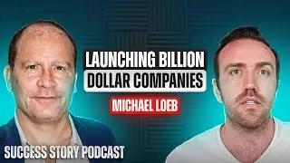 Майкл Лоэб &mdash; президент и генеральный директор Loeb NYC | Запуск компаний стоимостью в миллиард долларов
