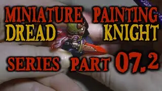 Miniature Painting Dread Knight Series pt 07.2 Crystal Sword Metal Highlights