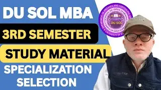 Sol MBA 3rd Semester Specialized Subject Selection and Study Material important update 2025