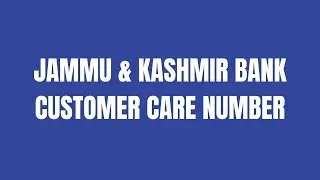 Jammu and Kashmir bank customer care number | Jammu and Kashmir bank tool free number