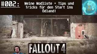Fallout 4 / Meine Modliste + Tips und Tricks f&uuml;r den Start ins &Ouml;dland! / Gameplay Deutsch