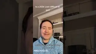 Is it hard to get a 203k loan