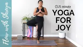 YOGA FOR JOY | 25 min Vinyasa Flow