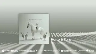 Out now: Horse & Pony - Tiny Robot Banjo People #indiedance #house
