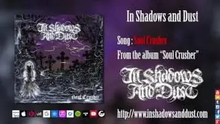 In Shadows and Dust - Soul Crusher - 01 Soul Crusher