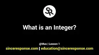 What is an Integer? @Mus | Lesson 1