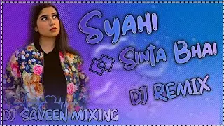 Syahi Sinta Bhai l Gold E Gill Dj Remix Song Haryanvi Song 2024 Hard Bass Haryanvi Song DJ Saveen