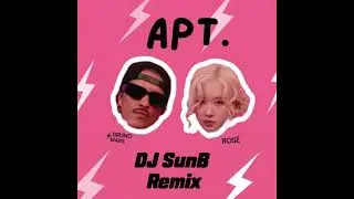 ROSÉ & Bruno Mars - APT. (DJ SunB Remix) Free Download !