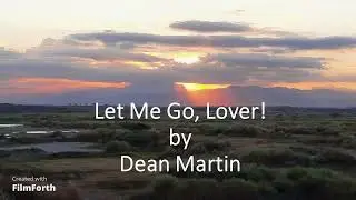 Dean Martin - Let Me Go, Lover!