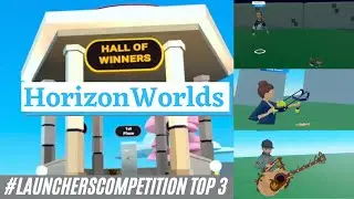 Horizon World Reviews #LaunchersCompetition Top 3 Winners!