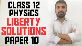 #liberty paper set physics | physics liberty paper solution | liberty solutions