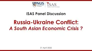 Russia-Ukraine Conflict: A South Asian Economic Crisis ? (21 Apr 2022)