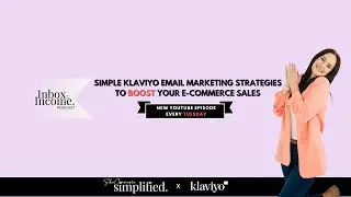 Master Klaviyo Email Marketing for Your E-Commerce Store | Inbox to Income Show