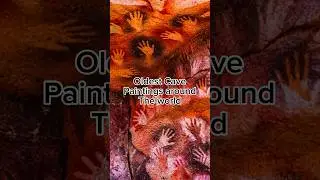 Oldest cave paintings from around the world