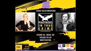 Serial Killer Whisperer EP.62 - Inside the Toolbox Killer Investigation