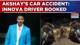 Akshay Kumar's Escort Car Accident: Case Filed Against Innova Driver, Probe Underway | Mumbai News